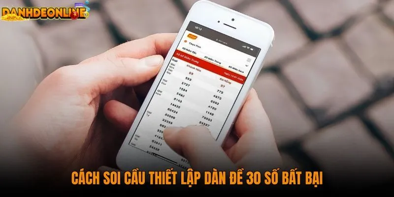 cach-soi-cau-thiet-lap-dan-de-30-so-bat-bai