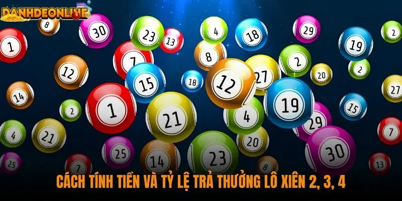 cach-tinh-tien-va-ty-le-tra-thuong-lo-xien-2-3-4