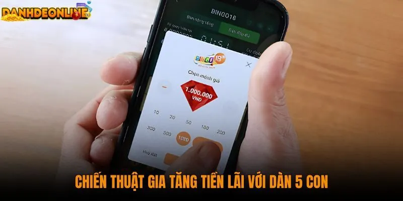 chien-thuat-gia-tang-tien-lai-voi-dan-5-con