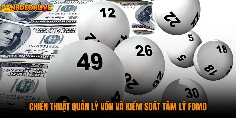 chien-thuat-quan-ly-von-va-kiem-soat-tam-ly-fomo