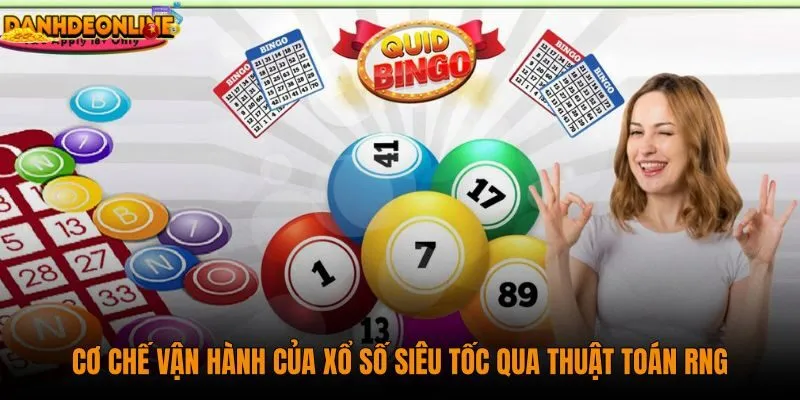 co-che-van-hanh-cua-xo-so-sieu-toc-qua-thuat-toan-rng