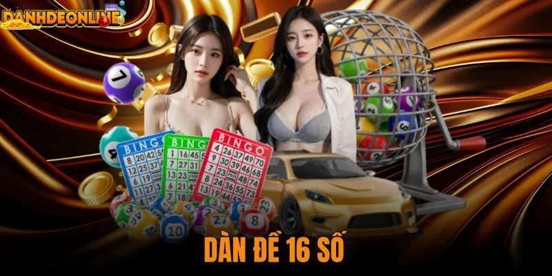 Dàn đề 16 số