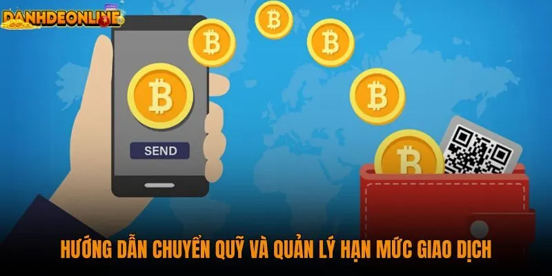 huong-dan-chuyen-quy-va-quan-ly-han-muc-giao-dich