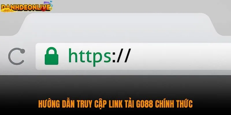 huong-dan-truy-cap-link-tai-go88-chinh-thuc