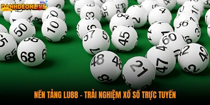 nen-tang-lu88---trai-nghiem-xo-so-truc-tuyen