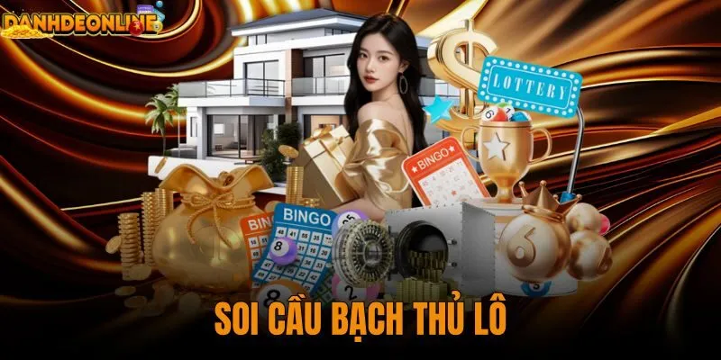 soi cầu bạch thủ lô
